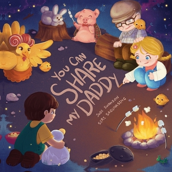Paperback You Can Share My Daddy Book