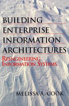 Paperback Building Enterprise Information Architectures: Reengineering Information Systems Book