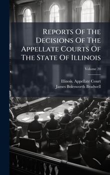 Hardcover Reports Of The Decisions Of The Appellate Courts Of The State Of Illinois Book