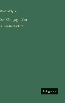 Hardcover Der Königsgaukler: in Großdruckschrift [German] Book
