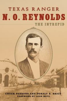 Hardcover Texas Ranger N. O. Reynolds, the Intrepid Book
