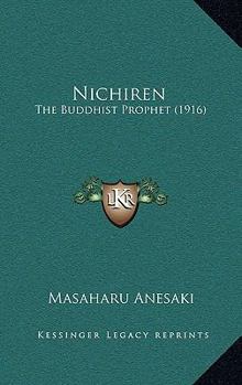 Paperback Nichiren: The Buddhist Prophet (1916) Book