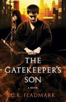The Gatekeeper's Son - Book #1 of the Gatekeeper's Son 
