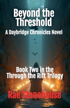Paperback Beyond the Threshold: A Daybridge Chronicles Novel Book