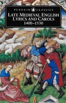 Paperback Late Medieval English Lyrics and Carols, 1400-1530 (Penguin Classics) Book