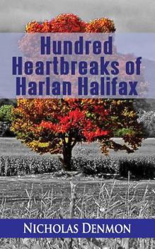 Paperback Hundred Heartbreaks of Harlan Halifax Book