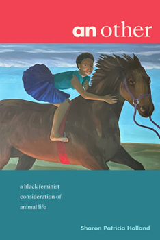 Paperback An other: a black feminist consideration of animal life Book
