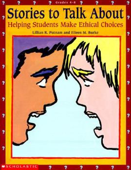 Paperback Stories to Talk about: Helping Students Make Ethical Choices Book