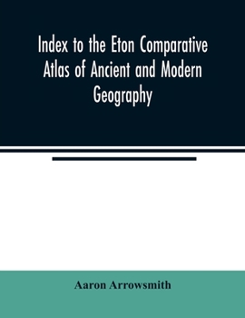 Paperback Index to the Eton comparative atlas of ancient and modern geography Book