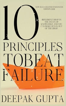 Paperback 10 Principles To Beat Failure: Illustrated Enhanced Edition Book