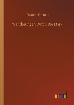 Paperback Wanderungen Durch Die Mark [German] Book