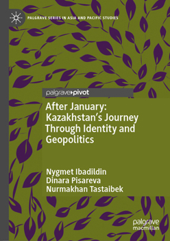 Hardcover After January: Kazakhstan's Journey Through Identity and Geopolitics Book