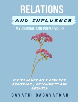Paperback Relations And Influence: My Journey as I Reflect, Reassure, Reconnect and Rebuild Book