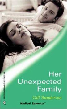 Mass Market Paperback Her Unexpected Family (Medical Romance, #84) Book