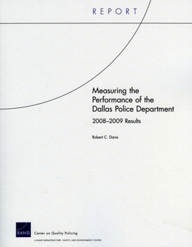 Paperback Measuring the Performance of the Dallas Police Department: 2008-2009 Book