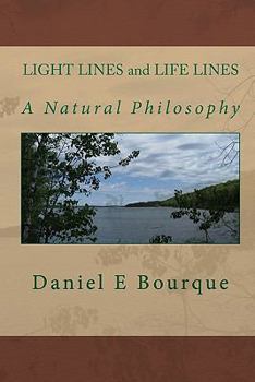 Paperback LIGHT LINES and LIFE LINES: A Natural Philosophy Book