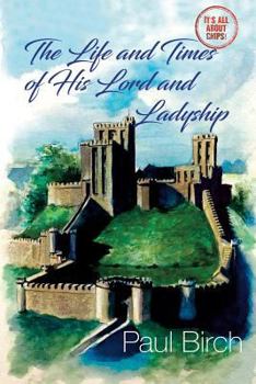 Paperback The Life And Times Of His Lord And Ladyship Book
