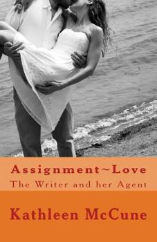 Paperback Assignment Love: The Writer and her Agent Book