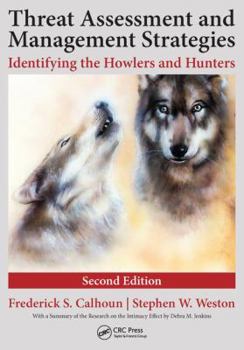 Paperback Threat Assessment and Management Strategies: Identifying the Howlers and Hunters Book