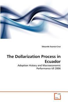 Paperback The Dollarization Process in Ecuador Book