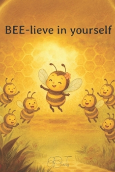 Paperback BEE-lieve in youself Book