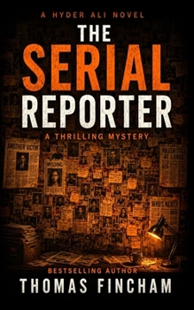 The Serial Reporter - Book #4 of the Hyder Ali