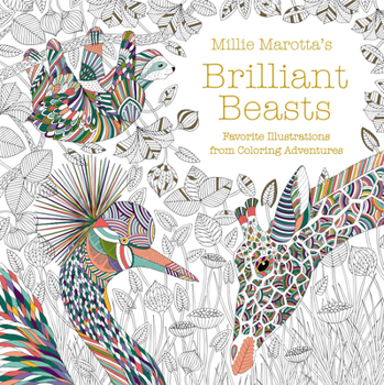Paperback Millie Marotta's Brilliant Beasts: Favorite Illustrations from Coloring Adventures Book