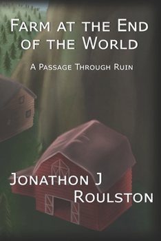 Paperback Farm at the End of the World: A Passage Through Ruin Book