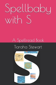 Paperback Spellbaby with S: A Spellread Book