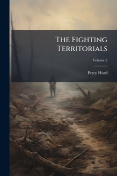 Paperback The Fighting Territorials; Volume 2 Book