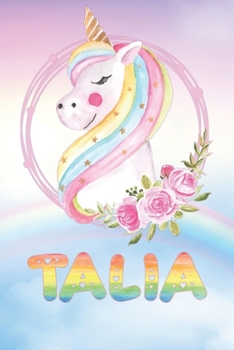 Talia: Talia's Unicorn Personal Custom Named Diary Planner Perpetual Calendar Notebook Journal 6x9 Personalized Customized Gift For Someone Who's Surname is Talia Or First Name Is Talia