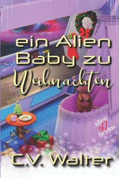 Paperback Ein Alien Baby zu Weihnachten [German] Book