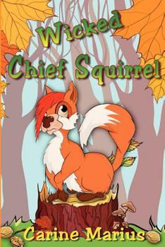 Paperback Wicked Chief Squirrel Book
