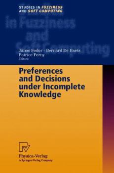 Hardcover Preferences and Decisions Under Incomplete Knowledge Book