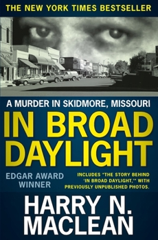 Paperback In Broad Daylight: A murder in Skidmore, Missouri Book
