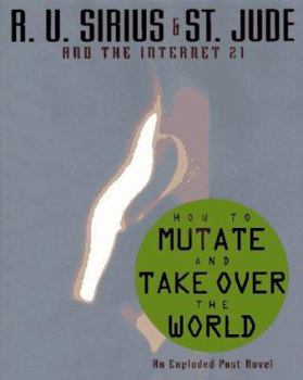 Hardcover How to Mutate and Take Over the World Book