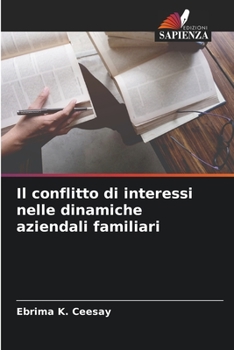 Paperback Il conflitto di interessi nelle dinamiche aziendali familiari [Italian] Book