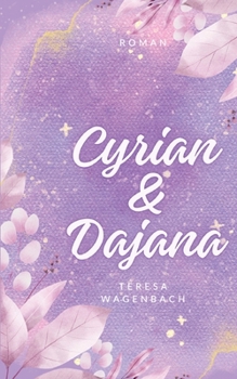Cyrian & Dajana: Liebesroman (German Edition)