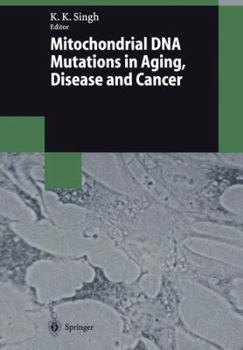 Paperback Mitochondrial DNA Mutations in Aging, Disease and Cancer Book