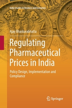 Paperback Regulating Pharmaceutical Prices in India: Policy Design, Implementation and Compliance Book