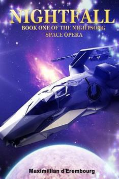 Paperback Nightfall: Book One of the Nightsong Space Opera Book