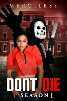 DONT DIE