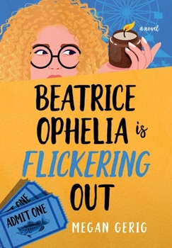 Hardcover Beatrice Ophelia is Flickering Out: A Humorous Whodunit Book