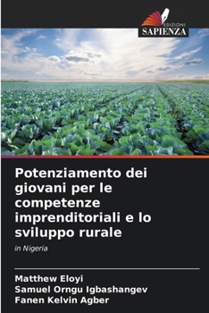 Potenziamento dei giovani per le competenze imprenditoriali e lo sviluppo rurale: in Nigeria (Italian Edition)