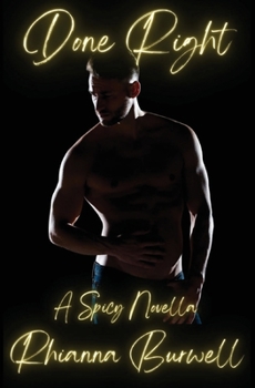Done Right - Book #1 of the She Teaches Him