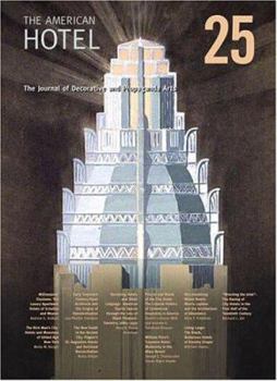 Paperback The Journal Of Decorative And Propaganda Arts 25: The American Hotel Book
