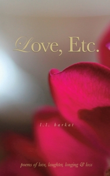 Paperback Love, Etc.: Poems of Love, Laughter, Longing & Loss Book