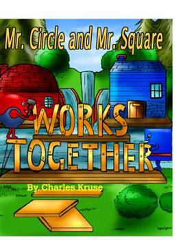 Hardcover Mr. Circle and Mr. Square Works Together. Book