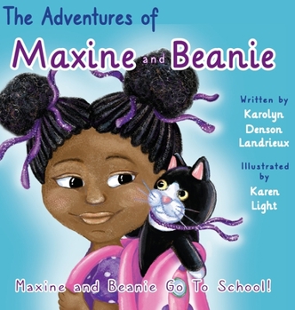 Hardcover Maxine and Beanie Go To School Book