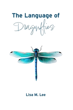 Paperback The Language of Dragonflies Book